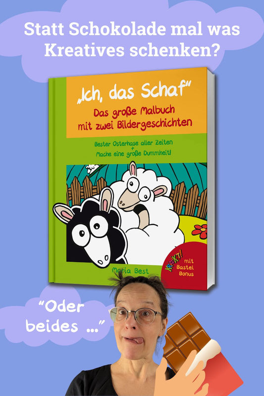 06 "Ich das Schaf" - Das große Malbuch zu Ostern mit zwei lustigen Bildergeschichten