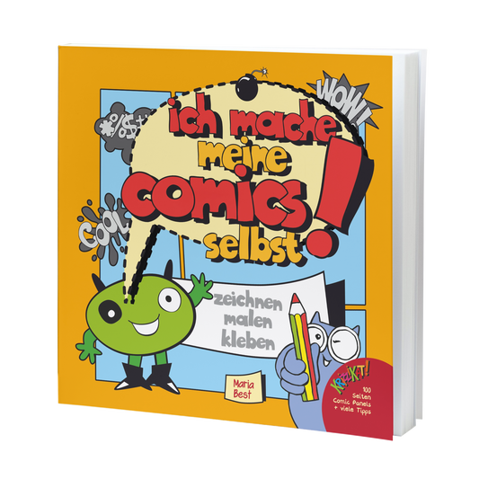 Ich mache meine Comics selbst! Das Mitmach-Buch für Kids von 8-11