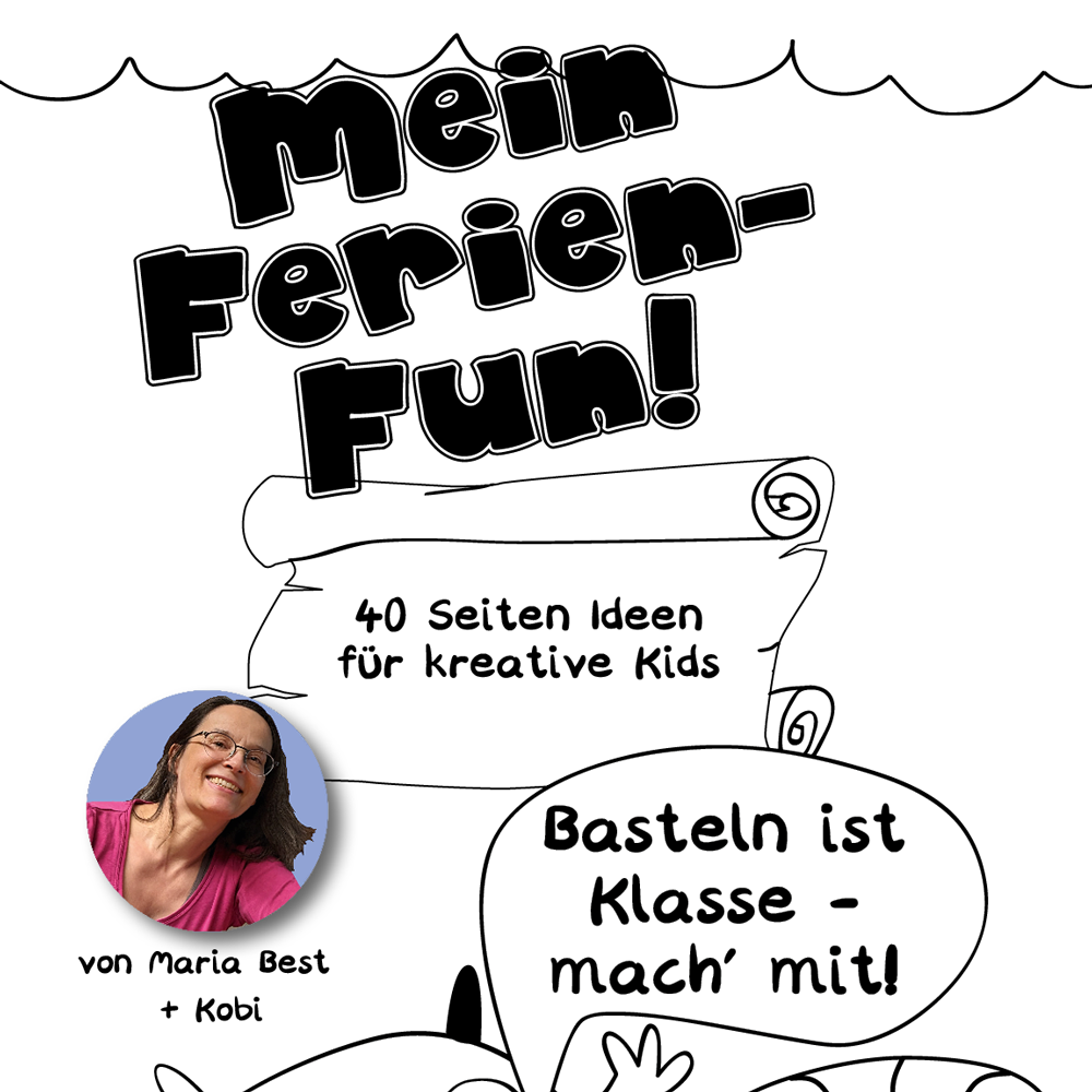 | Ferien-Fun | Bastelideen + Comicvorlagen für kreative Kids | 40 Seiten zum Download!